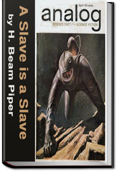 A Slave is a Slave | H. Beam Piper
